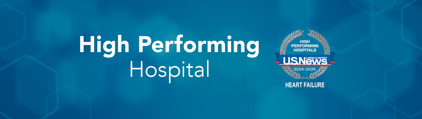 High Performing Hospital | University Medical Center | US News & World Report 2024-2025 | Heart Failure